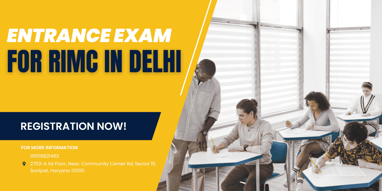 Entrance Exam For RIMC In Delhi